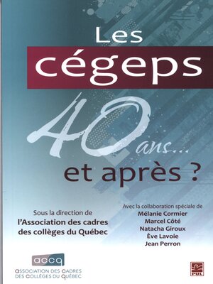 cover image of Les cégeps 40 ans... et après?